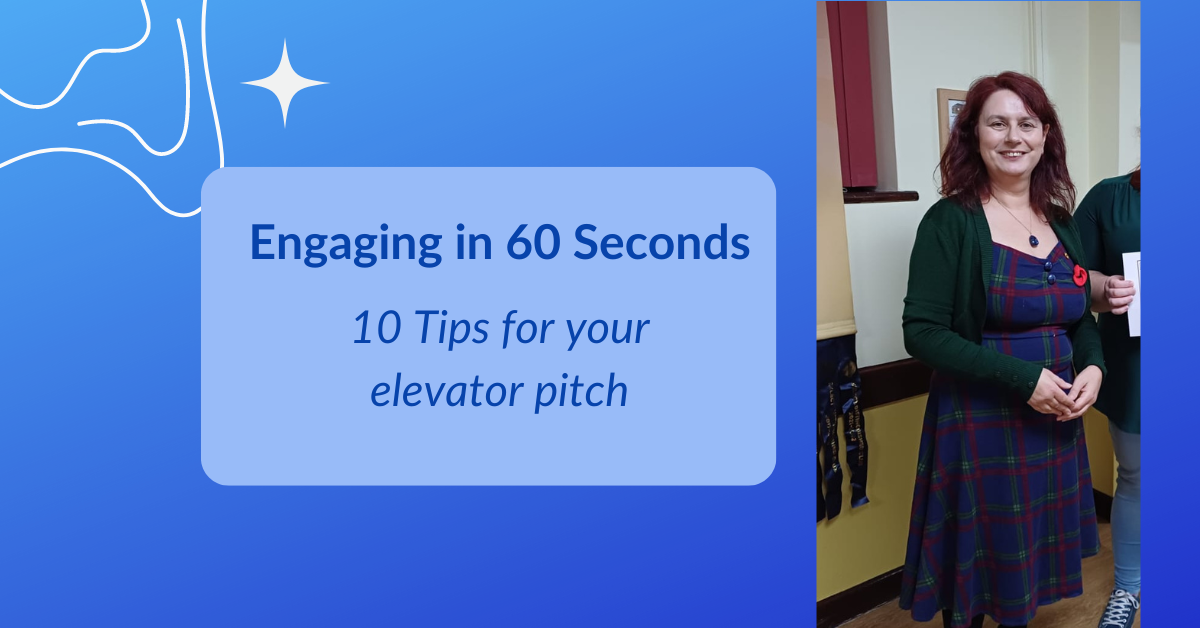 10 Tips for an Engaging 60 Seconds Elevator Pitch