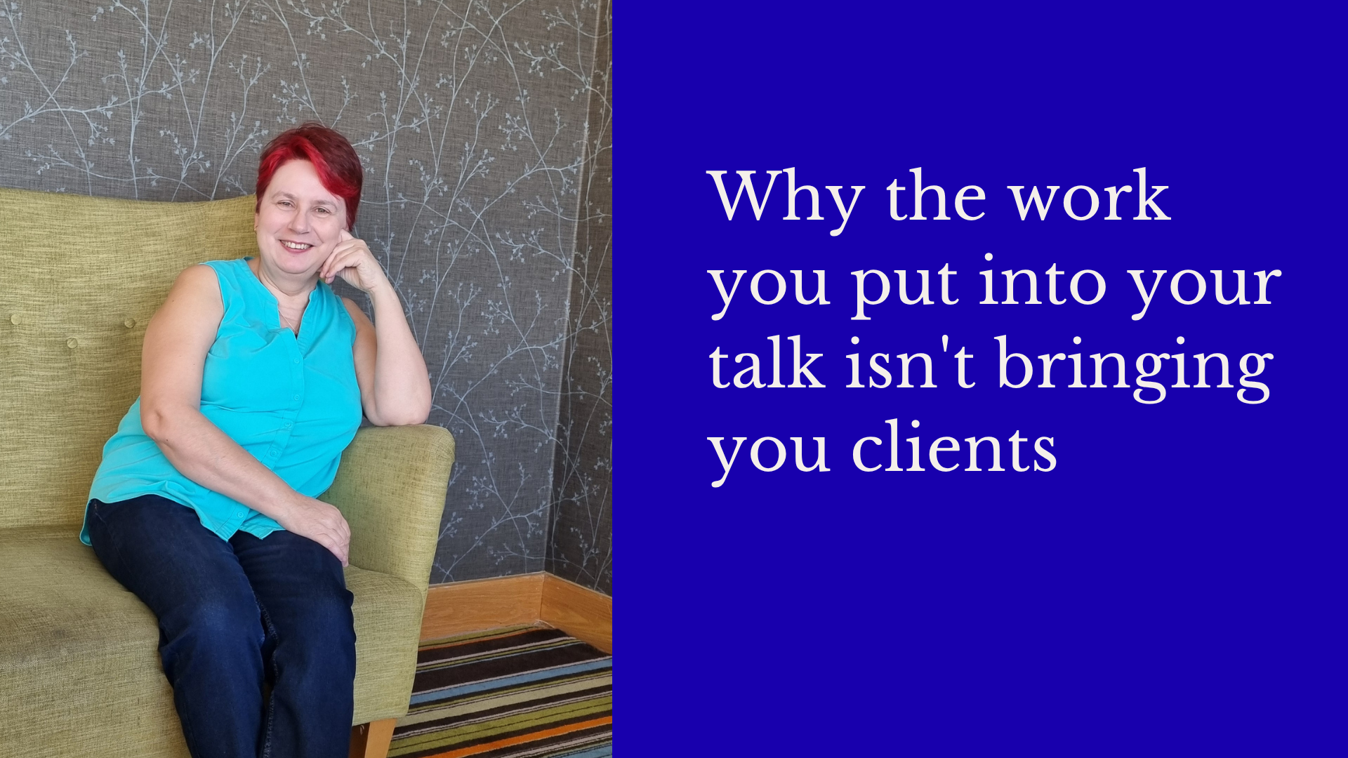 When great talks don’t lead to clients – this may be what you missed!