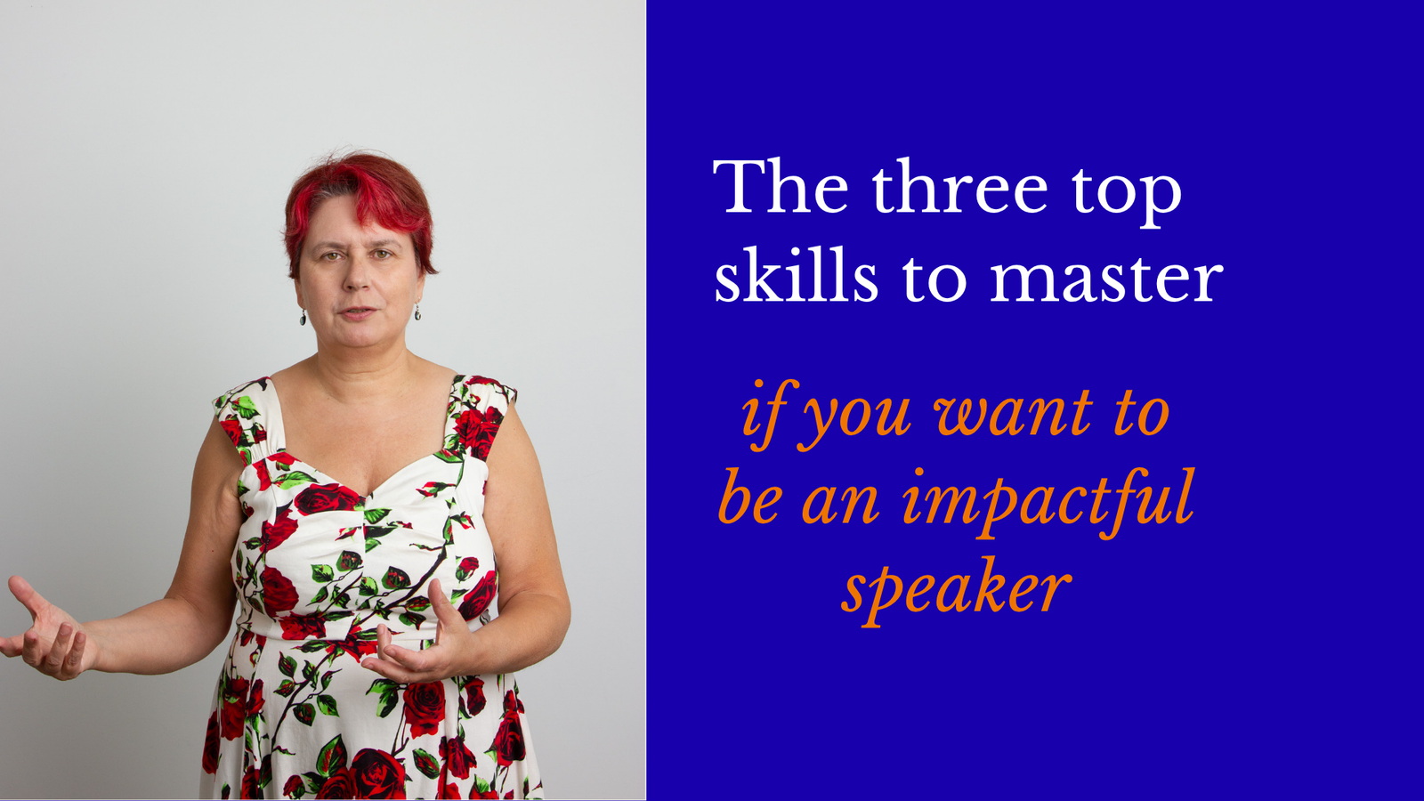 The three top skills for impactful speaking
